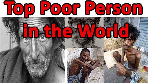Who Is The Poorest Person In World